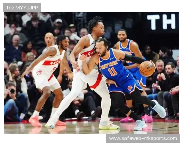 尼克斯近10战9胜升至东部第二 布伦森唐斯组合效率惊人